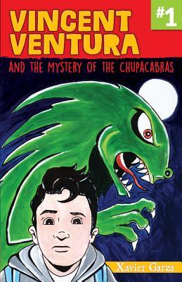 Vincent Ventura and the Mystery of the Chupacabras / Vincent Ventura Y El Misterio del Chupacabras