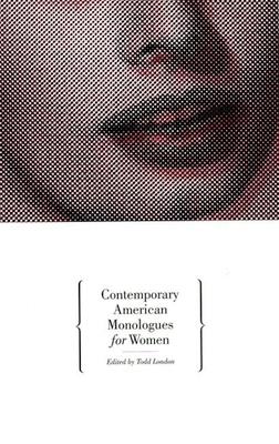 Contemporary American Monologues for Women