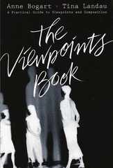 The Viewpoints Book: A Practical Guide to Viewpoints and Composition Subscription