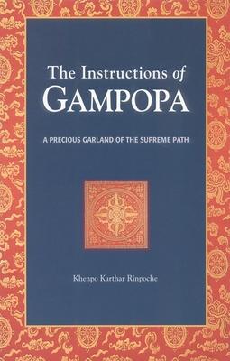 The Instructions of Gampopa: A Precious Garland of the Supreme Path