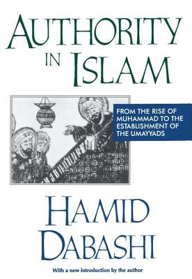 Authority in Islam: From the Rise of Muhammad to the Establishment of the Umayyads Subscription