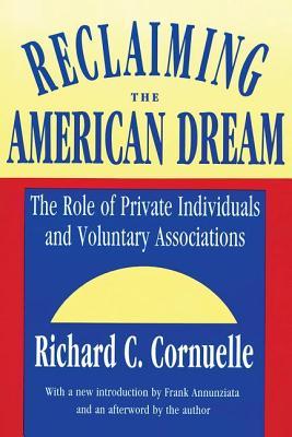 Reclaiming the American Dream: The Role of Private Individuals and Voluntary Associations