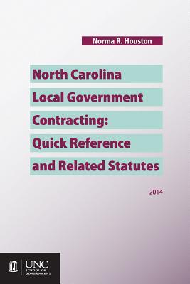 North Carolina Local Government Contracting: Quick Reference and Related Statutes