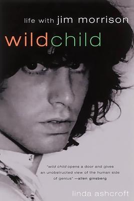 Wild Child: Life with Jim Morrison