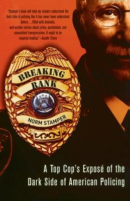 Breaking Rank: A Top Cop's Expos of the Dark Side of American Policing