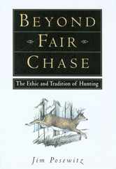 Beyond Fair Chase: The Ethic and Tradition of Hunting Subscription