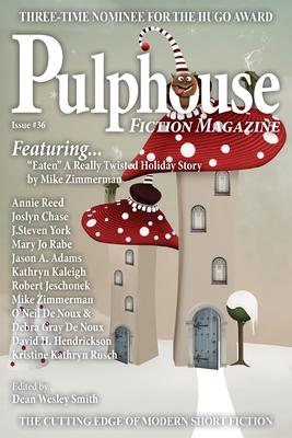 Pulphouse Fiction Magazine: Issue #36