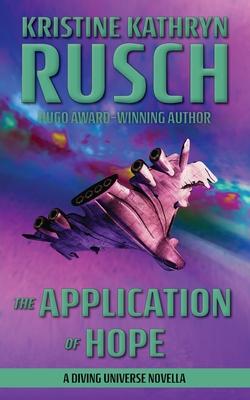 The Application of Hope: A Diving Universe Novella