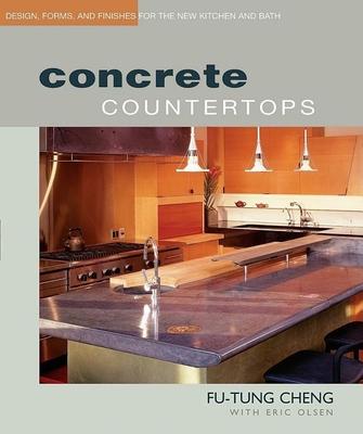 Concrete Countertops: Design, Forms, and Finishes for the New Kitchen and Bath