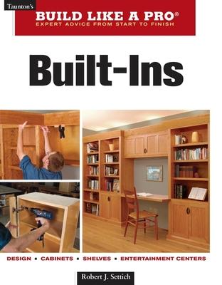 Built-Ins: Expert Advice from Start to Finish