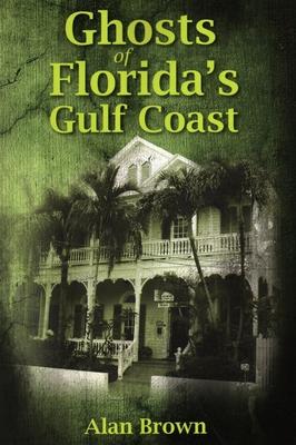 Ghosts of Florida's Gulf Coast