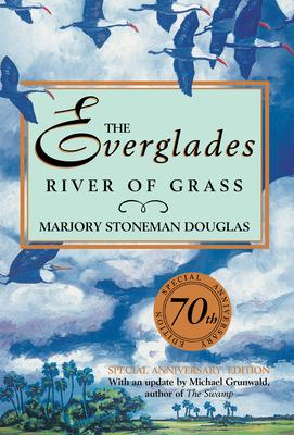 The Everglades: River of Grass