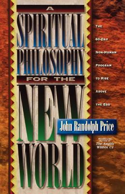 A Spiritual Philosophy for the New World