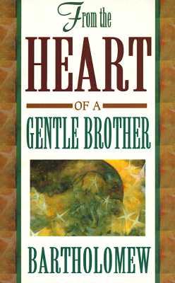 From the Heart of a Gentle Brother