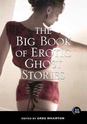 The Big Book of Erotic Ghost Stories