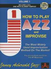 Jamey Aebersold Jazz -- How to Play Jazz and Improvise, Vol 1: The Most Widely Used Improvisation Method on the Market!, Book & Online Audio Subscription