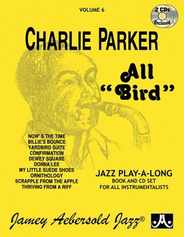 Jamey Aebersold Jazz -- Charlie Parker -- All Bird, Vol 6: Book & 2 CDs Subscription
