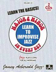Jamey Aebersold Jazz -- Learn to Improvise Jazz -- Major & Minor in Every Key, Vol 24: Learn the Basics!, Book & 2 CDs Subscription