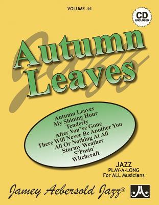 Jamey Aebersold Jazz -- Autumn Leaves, Vol 44: Book & CD