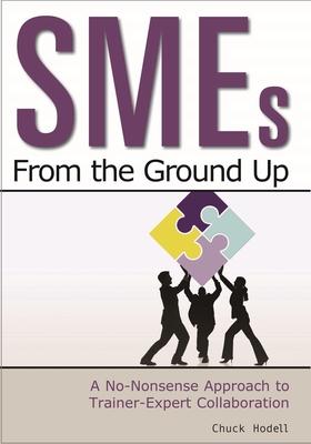 SMEs from the Ground Up: A No-Nonsense Approach to Trainer-Expert Collaboration Subscription