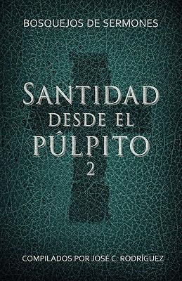 Santidad desde el plpito, Nmero 2: Bosquejos de sermones Subscription