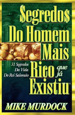 Segredos do Homem Mais Rico Que J Existiu