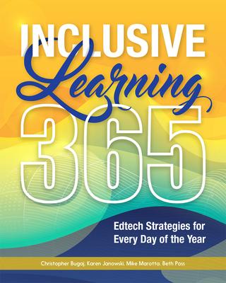 Inclusive Learning 365: Edtech Strategies for Every Day of the Year