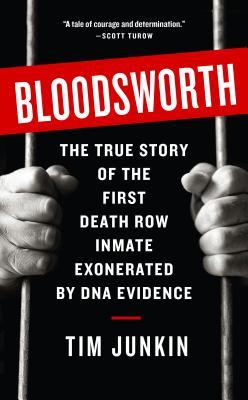 Bloodsworth: The True Story of One Man's Triumph over Injustice