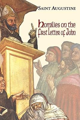 Homilies on the First Epistle of John