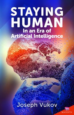 Staying Human in an Era of Artificial Intelligence