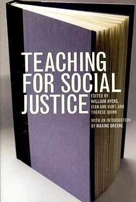 Teaching for Social Justice: A Democracy and Education Reader