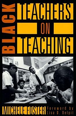 Black Teachers on Teaching