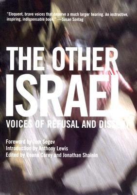 The Other Israel: Voices of Refusal and Dissent