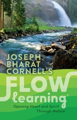 Flow Learning: Opening Heart and Spirit Through Nature