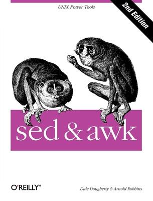 sed & awk: UNIX Power Tools