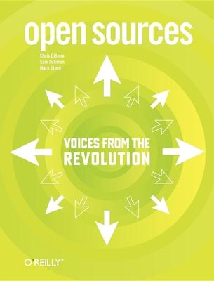 Open Sources: Voices from the Open Source Revolution