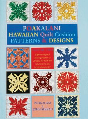 Poakalani Hawaiian Quilt Cushion Patterns and Designs: Volume Two