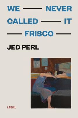 We Never Called It Frisco Subscription
