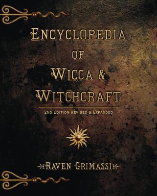 Encyclopedia of Wicca & Witchcraft