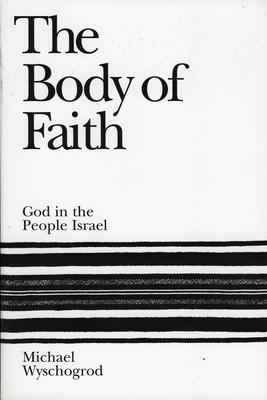 The Body of Faith: God in the People Israel