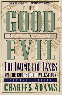 For Good and Evil: The Impact of Taxes on the Course of Civilization