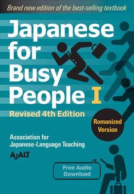 Japanese for Busy People Book 1: Romanized: Revised 4th Edition (Free Audio Download)