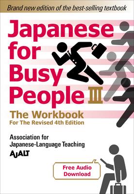 Japanese for Busy People Book 3: The Workbook: Revised 4th Edition (Free Audio Download)