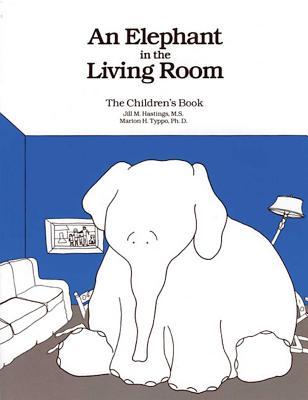 An Elephant in the Living Room the Children's Book