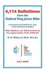 4,114 Definitions from the Defined King James Bible Subscription