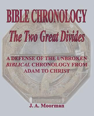 Bible Chronology The Two Great Divides