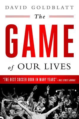 The Game of Our Lives: The English Premier League and the Making of Modern Britain