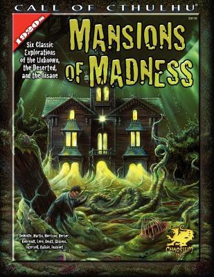 Mansions of Madness: Six Classic Explorations of the Unknown, the Deserted, and the Insane