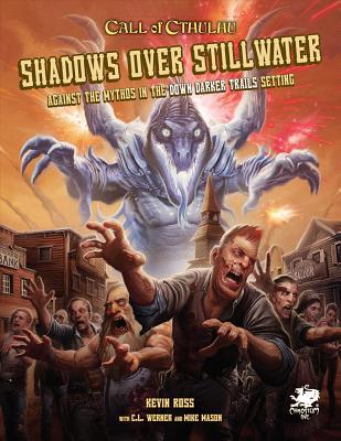 Shadows Over Stillwater: Against the Mythos in the Down Darker Trails Setting