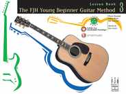The Fjh Young Beginner Guitar Method, Lesson Book 3 Subscription